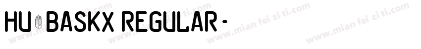 Hu_Baskx Regular字体转换